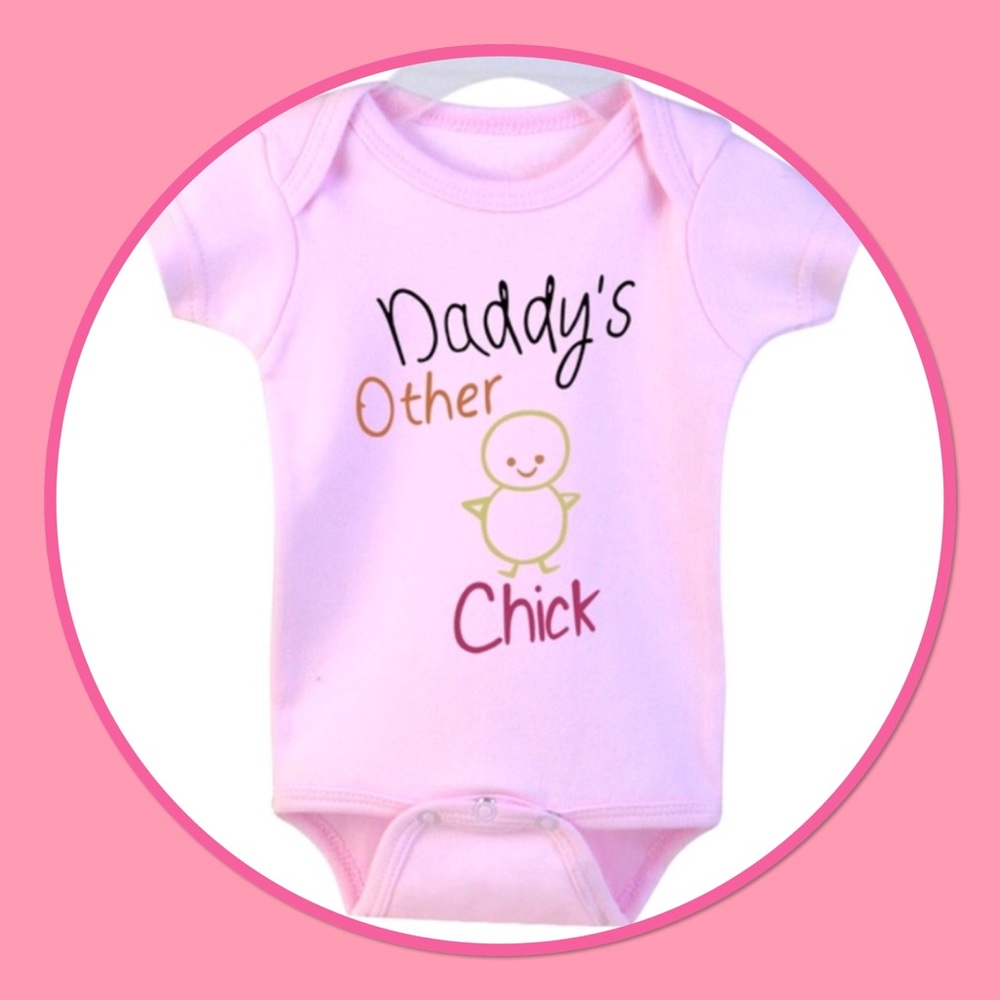 🌸NEW🌸”Daddy’s other Chick 🐥 Onesie”🌸